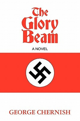 The Glory Beam by Chernish, George