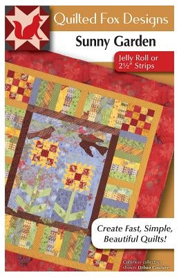 Sunny Garden Quilt Pattern: Great Quilt with Jelly Roll Strips or Scraps by McNeill, Suzanne
