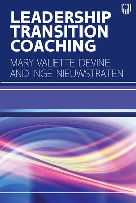 Leadership Transition Coaching by Devine, Mary Valette