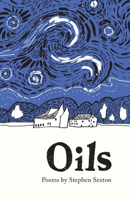 Oils by Sexton, Stephen