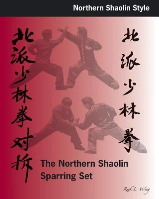Northern Shaolin Sparring Set by Wing, Rick L.