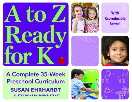 A to Z Ready for K: A Complete 35-Week Curriculum by Ehrhardt, Susan