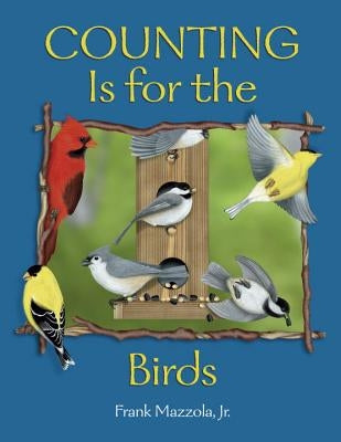 Counting Is for the Birds by Mazzola, Frank