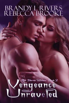 Vengeance Unraveled by Brooke, Rebecca