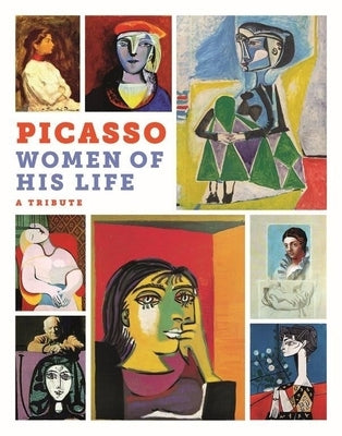 Picasso: The Women of His Life. a Tribute by Müller, Markus