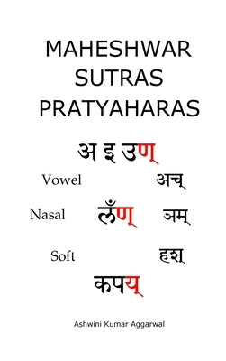 Maheshwar Sutras Pratyaharas by Aggarwal, Ashwini Kumar