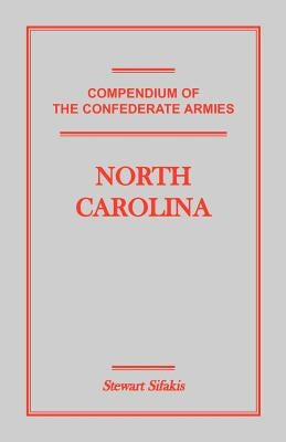 Compendium of the Confederate Armies: North Carolina by Sifakis, Stewart