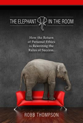The Elephant in the Room by Thompson, Robb