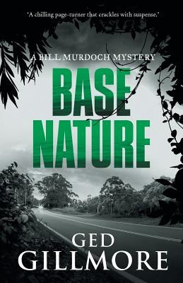 Base Nature by Gillmore, Ged
