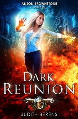 Dark Reunion: An Urban Fantasy Action Adventure by Carr, Martha
