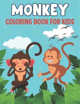 Monkey Coloring Book For Kids: Best Monkey Coloring Book Kids by Publications, Rr