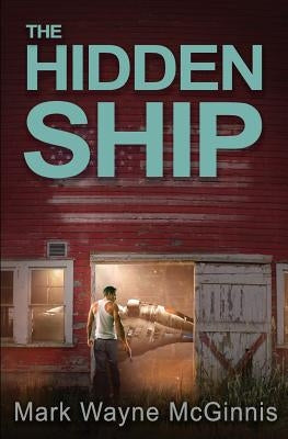The Hidden Ship by McGinnis, Mark Wayne