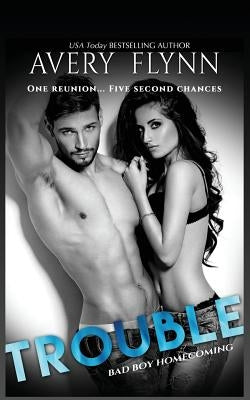 Trouble by Flynn, Avery