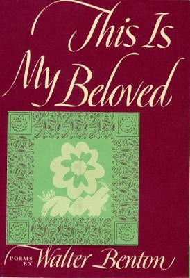 This Is My Beloved by Benton, Walter