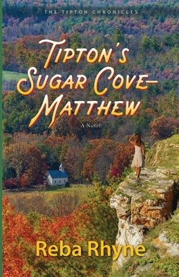 Tipton's Sugar Cove - Matthew by Rhyne, Reba