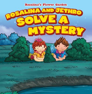 Rosalina and Jethro Solve a Mystery by Harris, Patricia