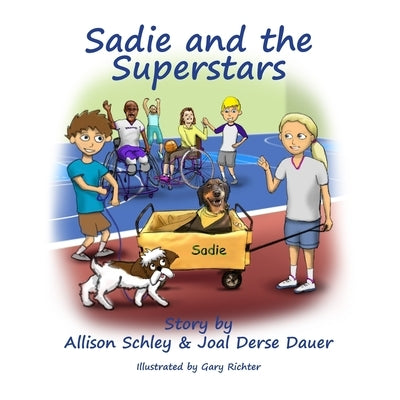Sadie and the Superstars by Dauer, Joal