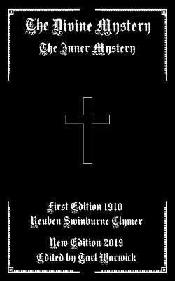 The Divine Mystery: The Inner Mystery by Warwick, Tarl