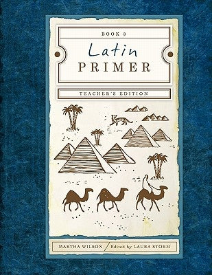 Latin Primer 3: Teacher Edition by Wilson, Martha