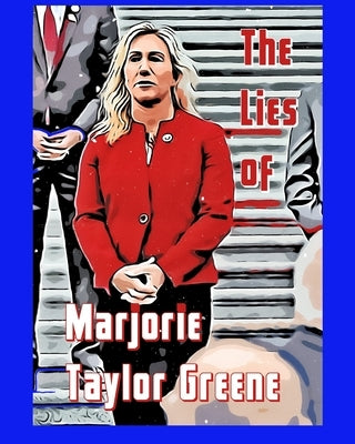 The Lies of Marjorie Taylor Greene by Norris, Scott
