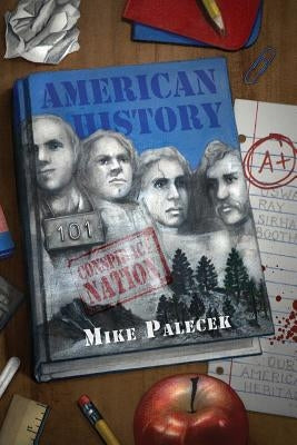 American History 101: Conspiracy Nation by Palecek, Mike