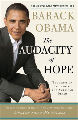 The Audacity of Hope by Obama, Barack Hussein