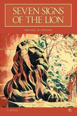 Seven Signs of the Lion by Michael, Naydan M.