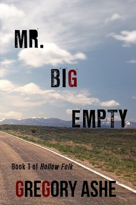 Mr. Big Empty by Ashe, Gregory