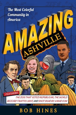 Amazing Ashville by Hines, Bob