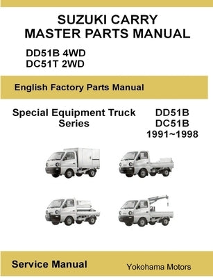 Suzuki Carry Truck Special Equipment Master Parts Manual DD51B DC51C by Motors, Yokohama