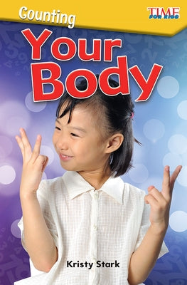 Counting: Your Body by Stark, Kristy