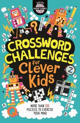 Crossword Challenges for Clever Kids, 12 by Moore, Gareth