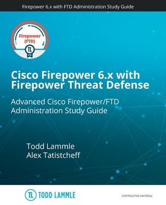 Cisco Firepower 6.x with Firepower Threat Defense by Tatistcheff, Alex
