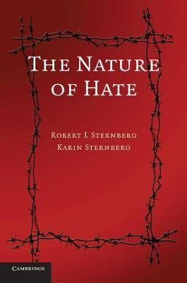 The Nature of Hate by Sternberg, Robert J.