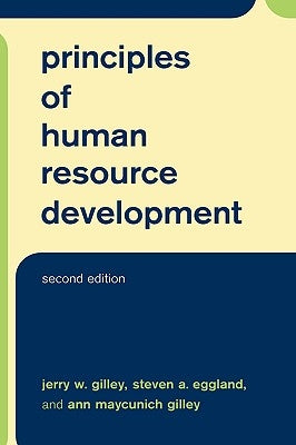 Principles of Human Resource Development by Gilley, Jerry W.