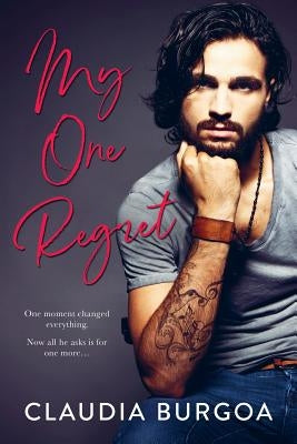 My One Regret by Burgoa, Claudia