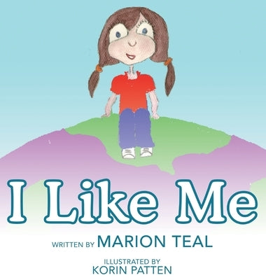 I Like Me by Teal, Marion