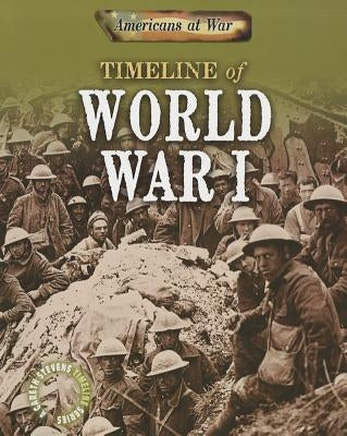Timeline of World War I by Samuels, Charlie