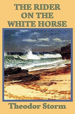 The Rider on the White Horse by Storm, Theodor