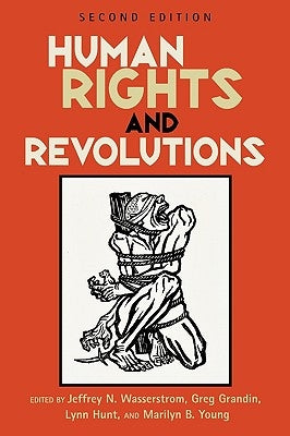 Human Rights and Revolutions, Second Edition by Wasserstrom, Jeffrey N.