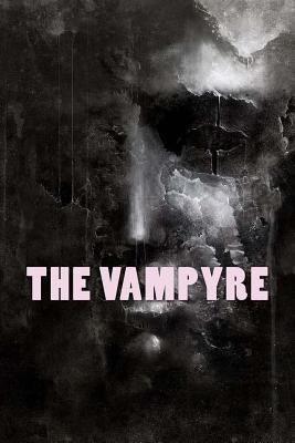 The Vampyre by Polidori, John William
