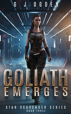 Goliath Emerges by Ogden, S. L.