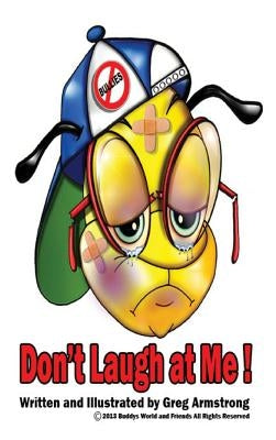 Don't Laugh at Me by Armstrong, Gregory D.