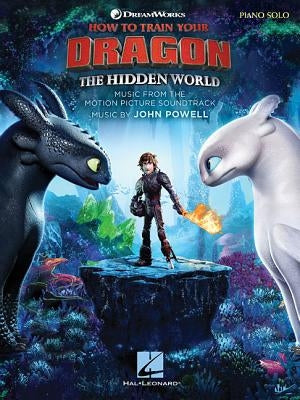 How to Train Your Dragon: The Hidden World: Music from the Motion Picture Soundtrack by Powell, John