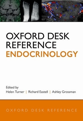 Oxford Desk Reference: Endocrinology by Turner, Helen E.