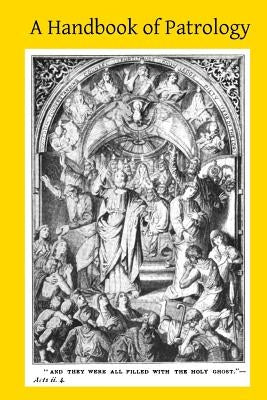 A Handbook of Patrology by Hermenegild Tosf, Brother