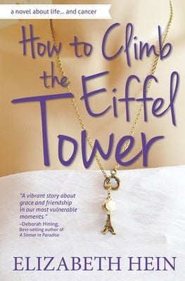 How To Climb The Eiffel Tower by Hein, Elizabeth
