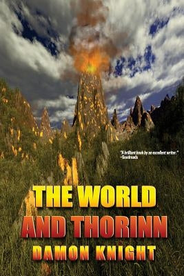 The World and Thorinn by Knight, Damon