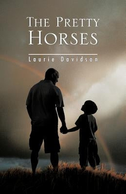 The Pretty Horses by Davidson, Laurie