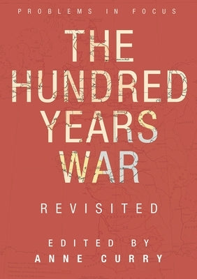 The Hundred Years War Revisited by Bell, Adrian
